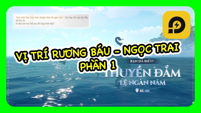 『HƯỚNG DẪN』Revelation - Thiên Dụ VNG: Vị Trí Rương Báu & Ngọc Trai Biển Tịch Duyên Phần 1.