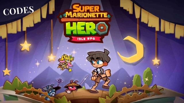 Super Marionette Hero Codes: Magical Adventures Await – 2025 March