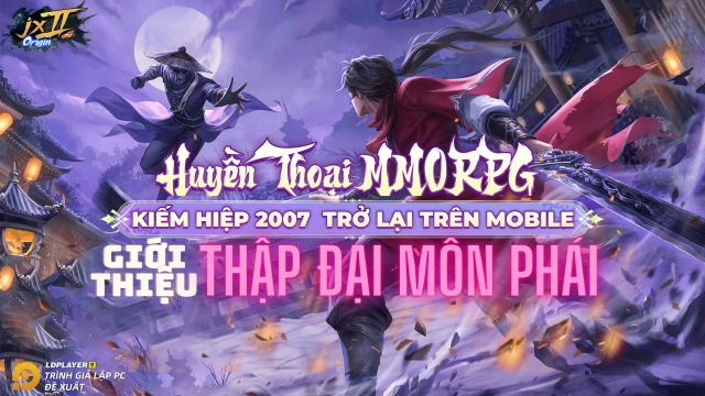 JX2 ORIGIN: Tản mạn môn phái với 22 đường võ công đa dạng