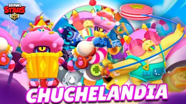 Actualización de Brawl Stars: #CHUCHELANDIA