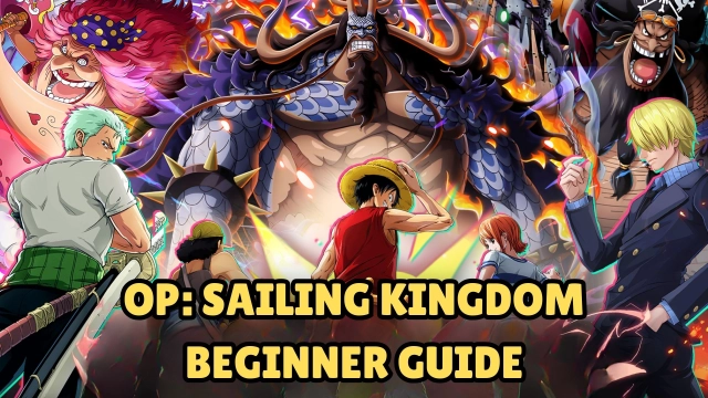 OP: Sailing Kingdom Beginner Guide with Tips – A New Adventure for the Risen Bright Star