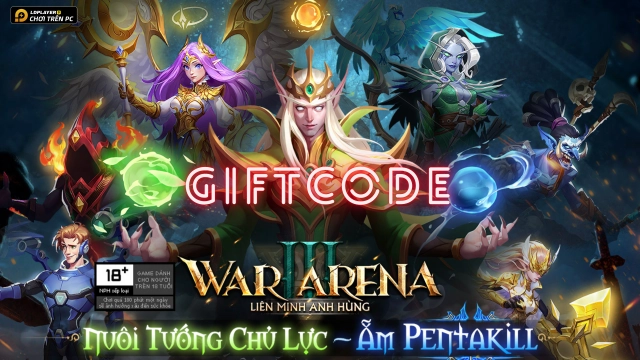 Full bộ giftcode War 3 Arena mới nhất - Hướng dẫn cách nhập chi tiết