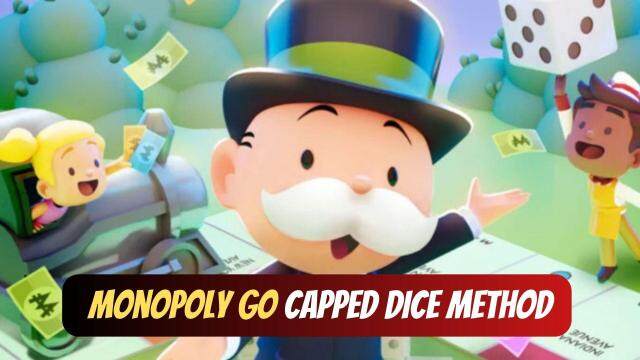 Monopoly Go Capped Dice Method 2025 - Easiest Ways