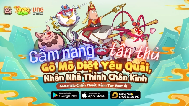 Tây Du Béo VNG: Cẩm nang tân thủ - tạo auto miễn phí