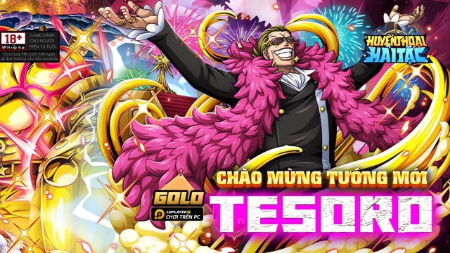 Huyền Thoại Hải Tặc: Hướng dẫn build Golden Tesoro
