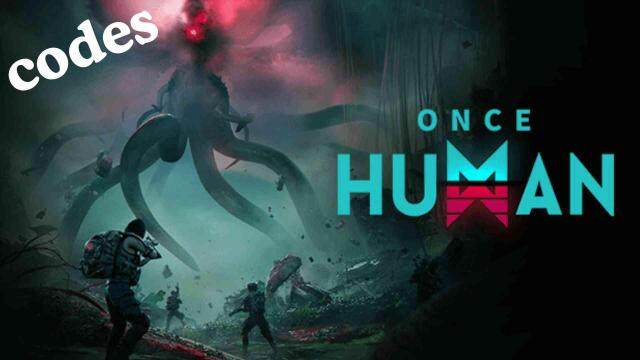 Once Human Codes: Unravel the Apocalypse - 2025 March