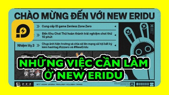 ZENLESS ZONE ZERO: Những Việc Cần Làm Ở NEW ERIDU
