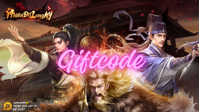 Tân Ỷ Thiên Đồ Long Ký Mobile: tổng hợp giftcode, hướng dẫn cách nhập và cách tải game trên PC