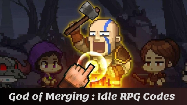 God of Merging : Idle RPG Codes: Unite Against Evil! - 2025 March