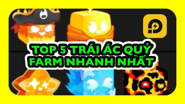 Roblox: Top 5 Trái Ác Quỷ Giúp Người Chơi Farm Nhanh Nhất Blox Fruits
