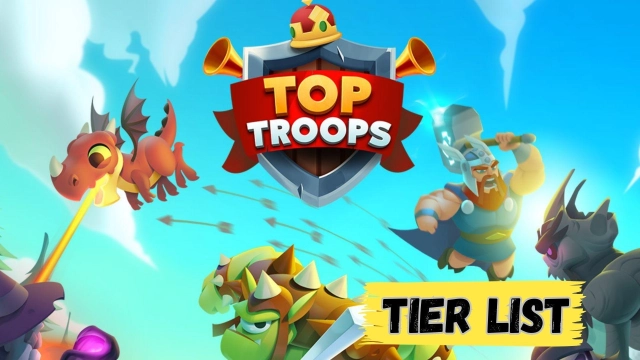 Top Troops Adventure RPG Tier List for the Best Characters in  March 2025