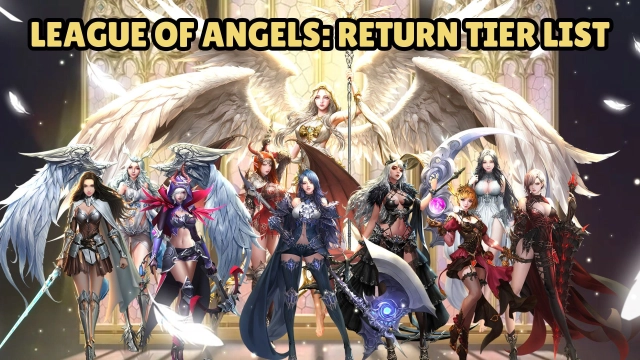 League of Angels: Return Tier List for the Best Heroes September 2025