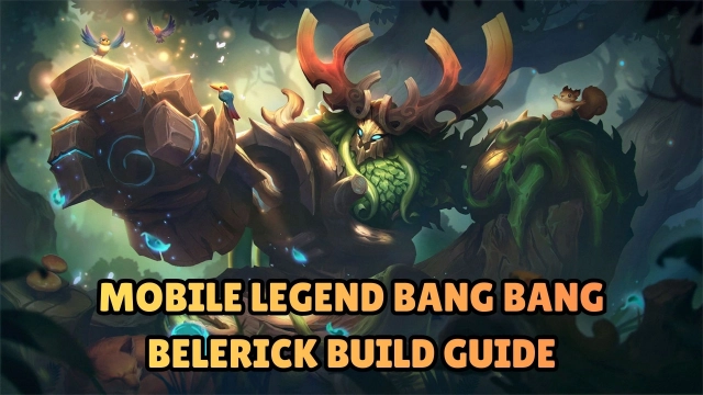 Mobile Legend Bang Bang Belerick Build Guide 2026: Best Items, Emblems, Combos & More