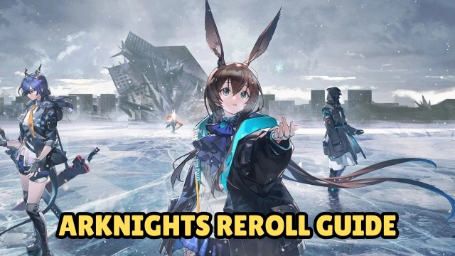Arknights Reroll Guide 2025: Step-by-Step with LDPlayer