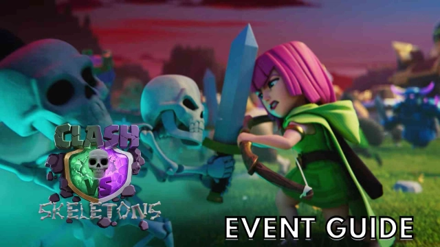 Clash of Clans New Clash vs Skeleton Event Guide: How to Finish the Clash vs Skeletons Event Fast