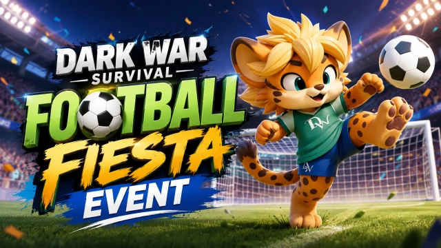 Dark War Survival Football Fiesta Event 2026: Rewards, Predictions, and Tips