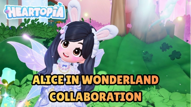 Heartopia Alice In Wonderland Collaboration: New Banners Released in 2026