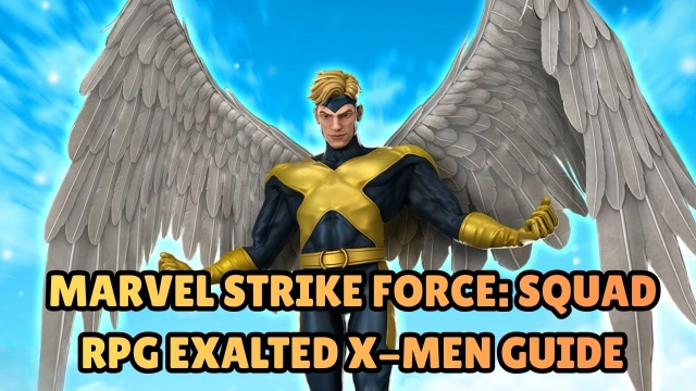 MARVEL Strike Force: Squad RPG Exalted X-Men Guide - Teams, Mighty Tower and More