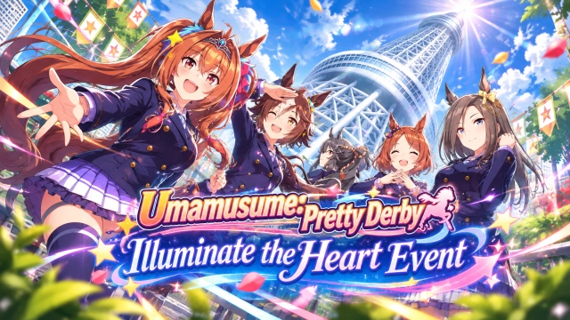 Umamusume: Pretty Derby Illuminate the Heart Event Guide 2026