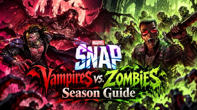 Marvel Snap Vampires vs. Zombies Season Guide: Cards, Events, Decks, and Rewards