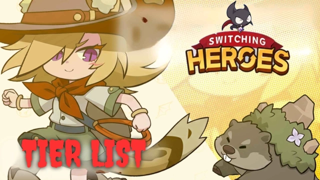 Switching Heroes Tier List October 2025 – Best Heroes to Select