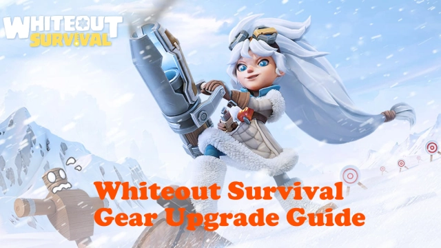 Boost Your Heroes: Whiteout Survival Gear Upgrade Guide