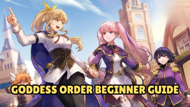 Goddess Order Beginner Guide and Best Tips