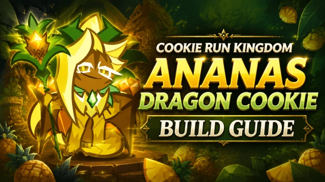 CookieRun Kingdom Ananas Dragon Cookie Build Guide: Best Toppings, Beascuits & Team Comps