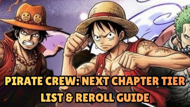 Pirate Crew: Next Chapter Tier List & Reroll Guide with LDPlayer – November 2025