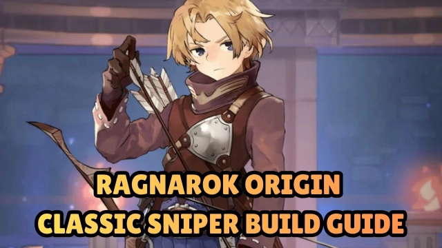 Ragnarok Origin Classic Sniper Build Guide 2026