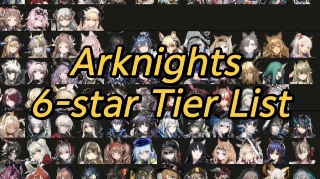 Arknights 6 Star Tier List