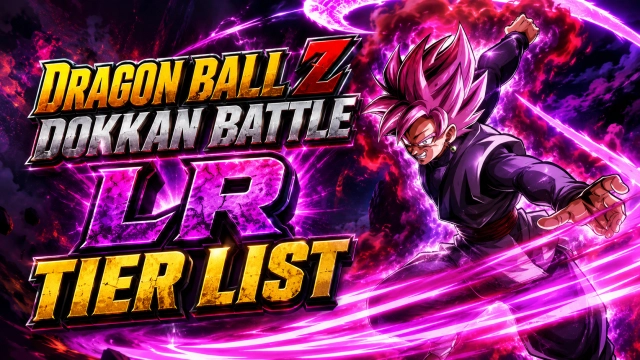 Dragon Ball Z Dokkan Battle LR Tier List 2026: Best LRs Ranked & Beast Gohan Analysis