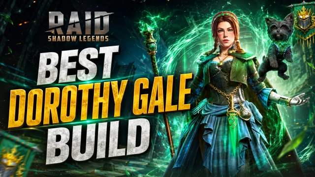 Dorothy Gale Best Build in RAID: Shadow Legends: Best Stats, Artifacts, Teams And Tips
