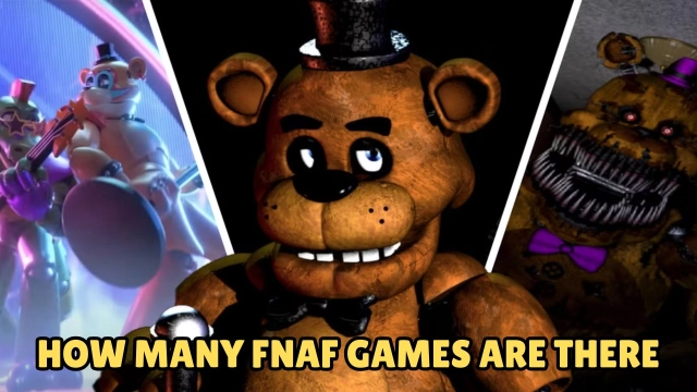 How Many FNAF Games Are There? A Player's Guide