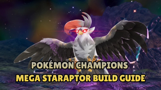 Pokémon Champions Mega Staraptor Build Guide 2026