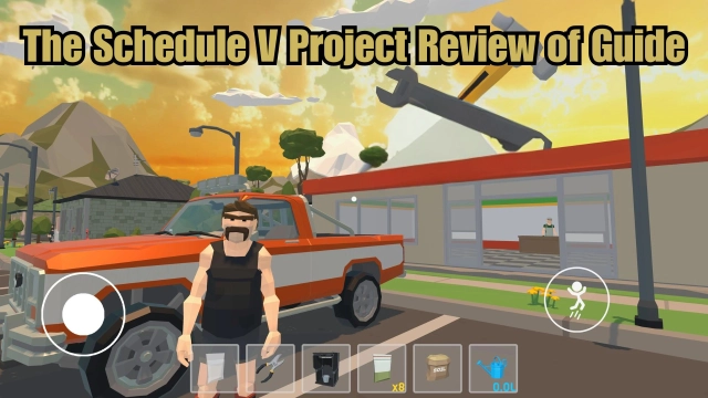 The Schedule V Project Review of Guide – Is it Worthy to Play?