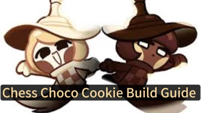 Chess Choco Cookie Build Guide  Best Toppings, Biscuits And More