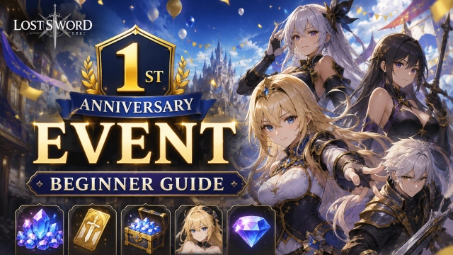 Lost Sword 1st Anniversary Event Guide: Rewards, Banners, Missions & Free Gifts