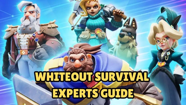 Whiteout Survival Experts Guide 2025 – Best Experts, Upgrade Priorities & Hero Synergy Explained