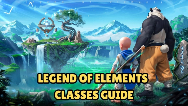 Legend of Elements Classes Guide with Useful Tips