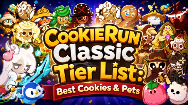 CookieRun Classic Tier List: Best Cookies & Pets for High Scores