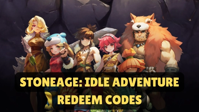 StoneAge: Idle Adventure Redeem Codes