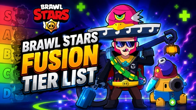 Brawl Stars Fusion Tier List: Best Brawler Fusions & Powers (August 2026)