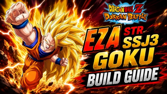 Dragon Ball Z Dokkan Battle EZA STR SSJ3 Goku Build Guide: Best Hidden Potential, Skill Orbs & Teams