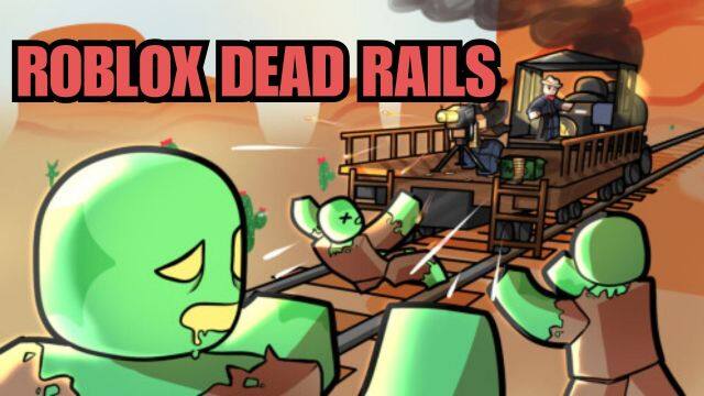 Roblox Dead Rails Class Tier List May 2025 - The Strongest Units to Choose