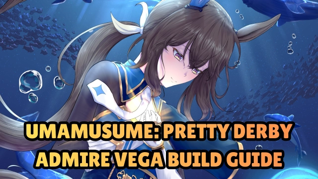 Umamusume: Pretty Derby Admire Vega Build Guide: How to Train, Tips and More