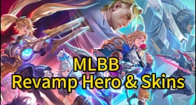 Hero and Skin Revamps in Mobile Legends: Bang Bang (Latest Updates)