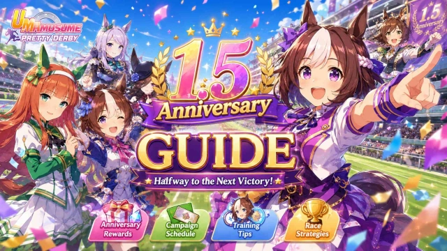 Umamusume: Pretty Derby 1.5 Anniversary Guide