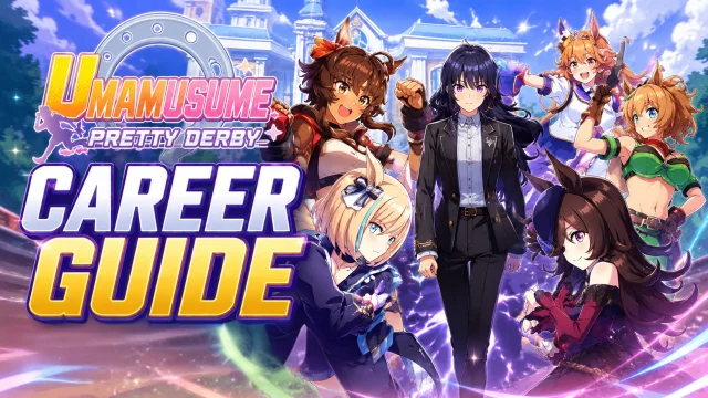 Umamusume Pretty Derby Career Guide: Best Training Strategy for Beginners