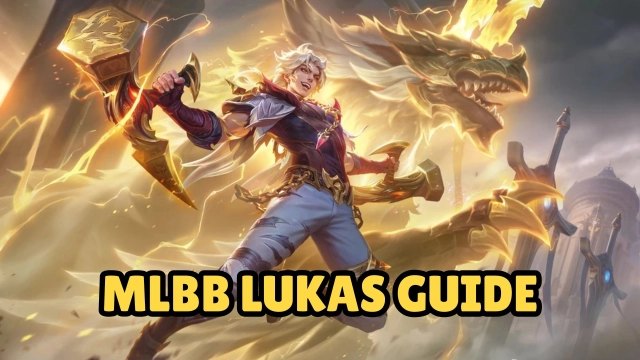 MLBB Lukas Guide - Skills, Build and More 2025